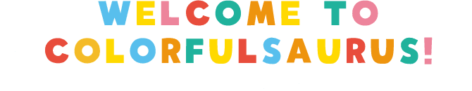 カラフルサウルスへようこそ！